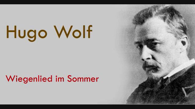 Hugo Wolf Wiegenlied im Sommer смотреть онлайн