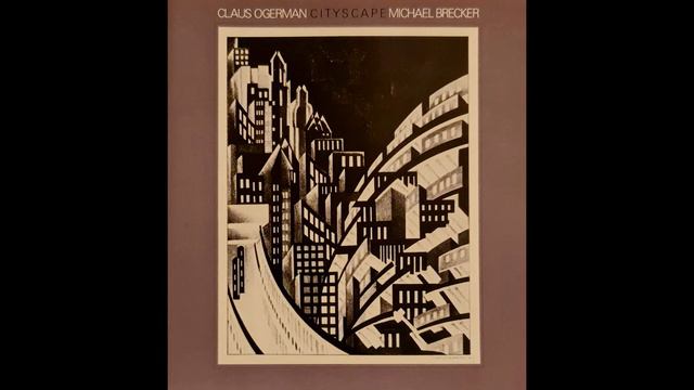 Habanera. Claus Ogerman & Michael Brecker "Cityscape" смотреть онлайн