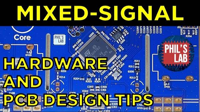 Mixed-Signal Hardware/PCB Design Tips - Phil's Lab #88 смотреть онлайн