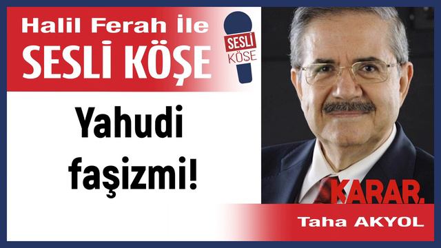 Taha Akyol: 'Yahudi faşizmi!' 15/10/23 Halil Ferah ile Sesli Köşe смотреть онлайн