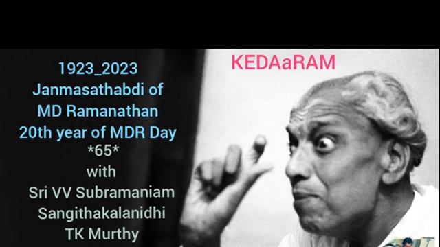*65* SRI MD Ramanathan,Sri VV Subramaniam,Sangithakalanidhi TK Murthy смотреть онлайн