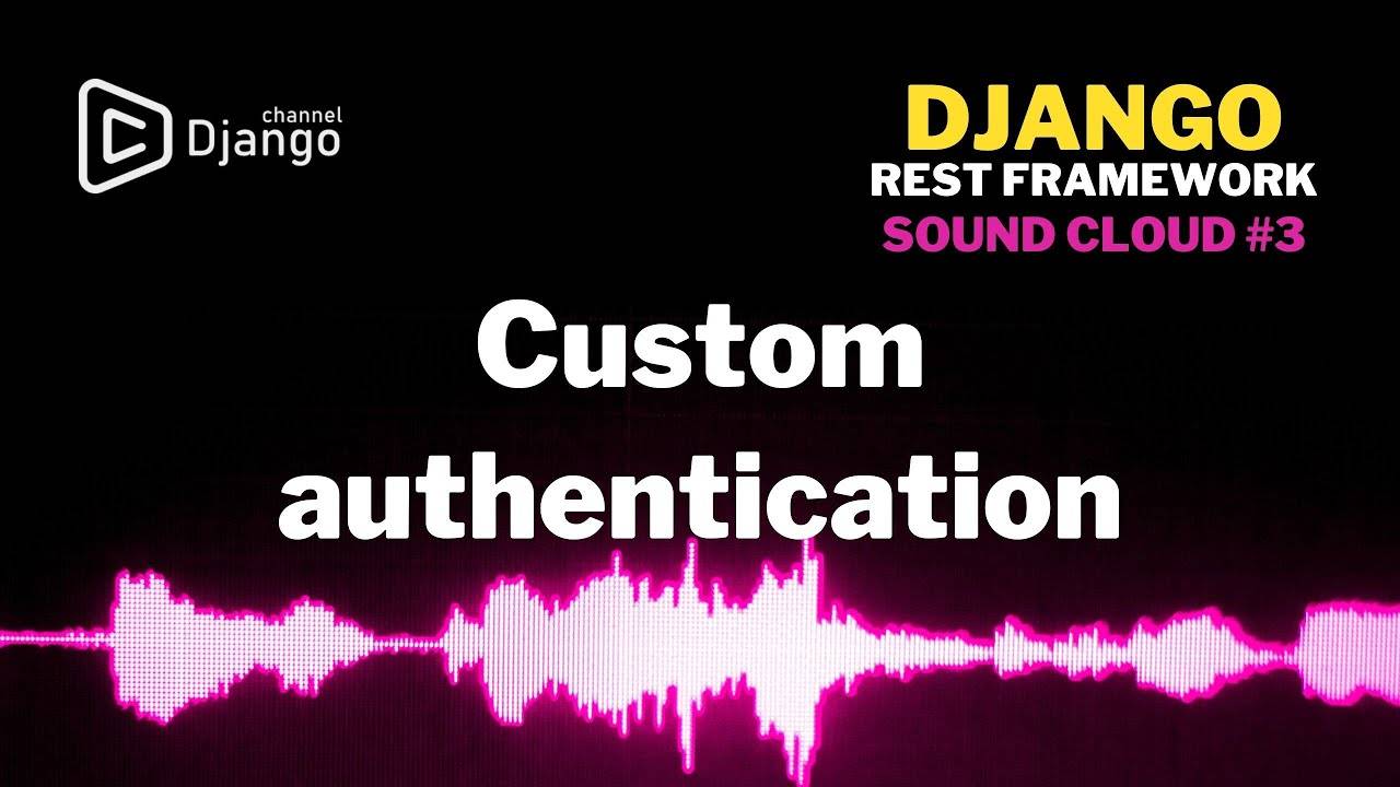 #3 Своя аутентификация пользователя Django Rest Framework | Авторизация в swagger | Django Shool смотреть онлайн