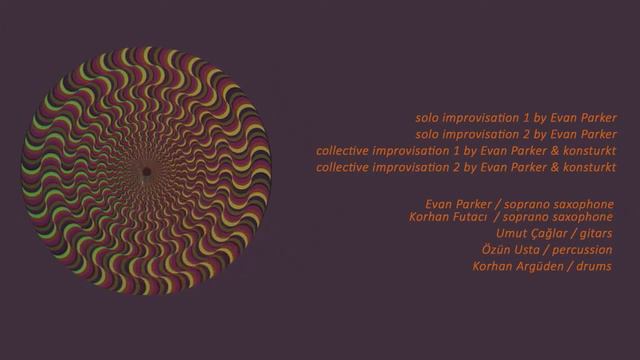 Evan Parker & Konstrukt - Collective İmprovisation 2 By Evan Parker & Konstrukt смотреть онлайн