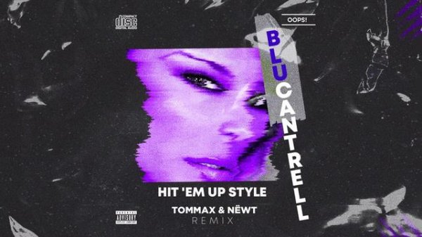 Blu Cantrell - Hit 'Em Up Style (TOMMAX & NËWT Remix)