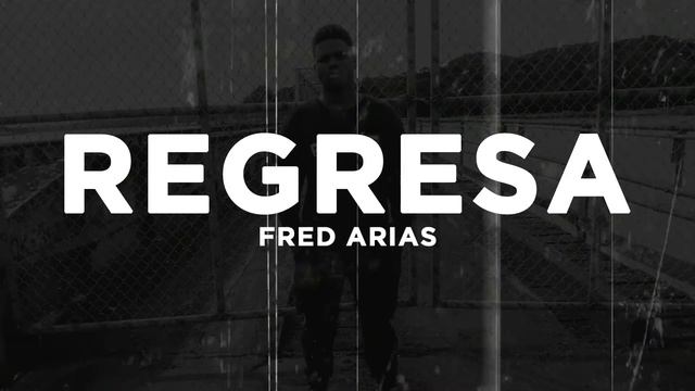 Fred Arias - Regresa (AUDIO OFICIAL) смотреть онлайн