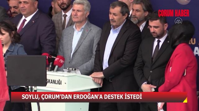SOYLU, ÇORUM’DAN ERDOĞAN’A DESTEK İSTEDİ смотреть онлайн