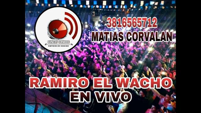 RAMIRO EL WACHO EN VIVO EN EL CLUB SANTA LUISA DEPARTAMENTO PELLEGRINI SUNDAY SONIDO смотреть онлайн