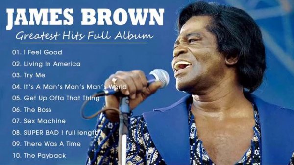 James Brown Greatest Hits | Best Songs of James Brown | Full Album James Brown