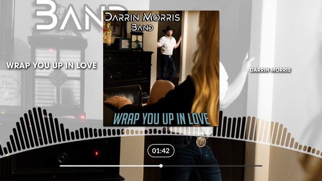 Darrin Morris Wrap You Up In Love смотреть онлайн