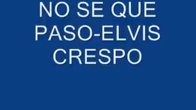 Elvis crespo - no se que paso смотреть онлайн