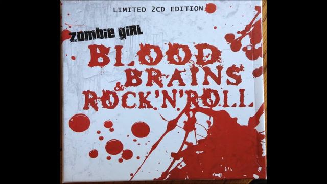Zombie Girl - Blood, Brains & Rock'n Roll (2 Cds)