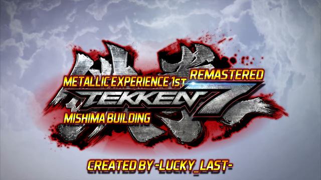 TEKKEN 7 - Metallic Experience 1st [HD REMASTERED] смотреть онлайн
