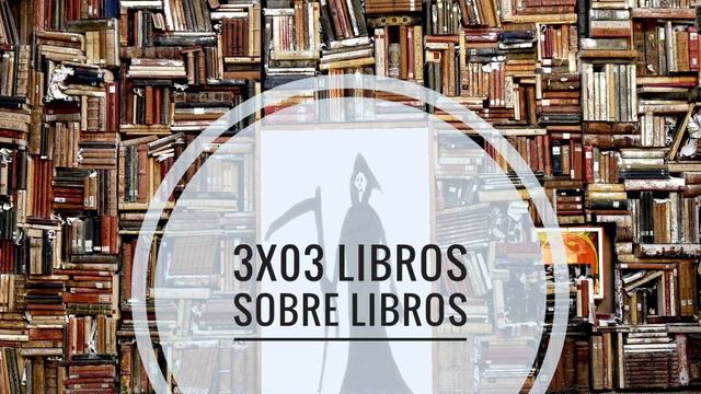 3x03 Libros sobre libros смотреть онлайн