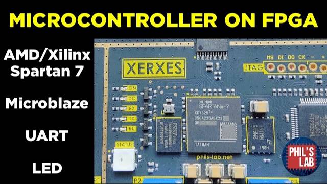 Microcontroller On FPGA (Microblaze, UART, GPIO) - Phil's Lab #108