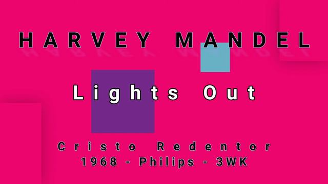 HARVEY MANDEL-Lights Out (vinyl) смотреть онлайн