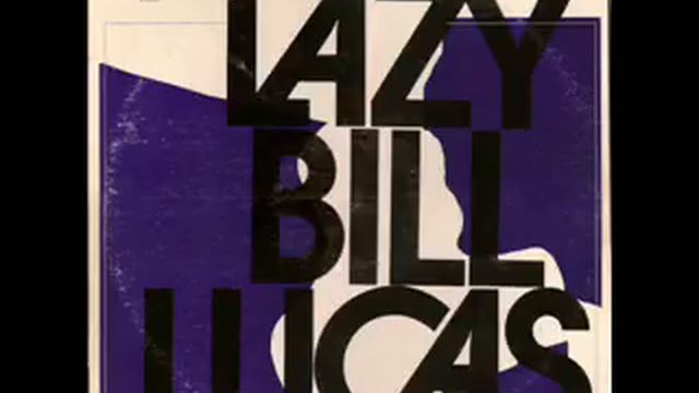 Lazy Bill Lucas - Same смотреть онлайн