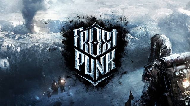 Frostpunk Original Soundtrack - Frostpunk Theme - Utwór z oryginalnej ścieżki dźwiękowej смотреть онлайн
