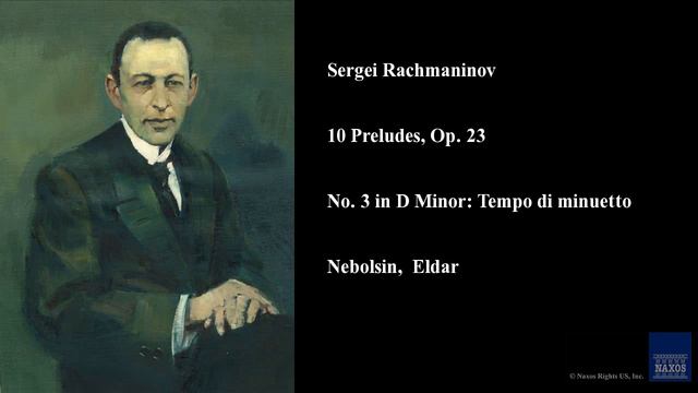 Sergei Rachmaninov, 10 Preludes, Op. 23, No. 3 in D Minor: Tempo di minuetto смотреть онлайн