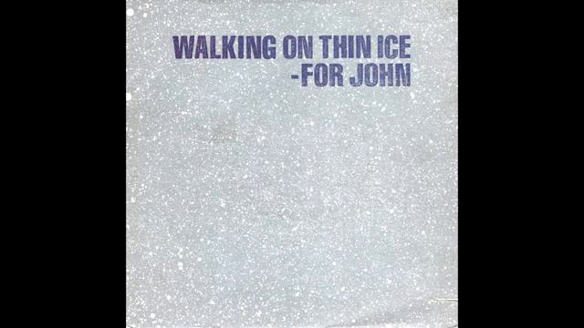 Yoko Ono - Walking On Thin Ice (Radio Edit) смотреть онлайн