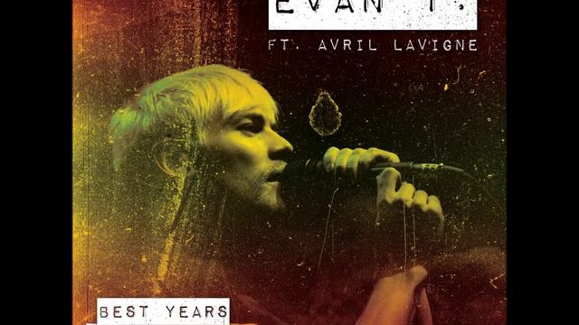 Evan Taubenfeld - Best Years Of Our Lives ft. Avril Lavigne (Instrumental) смотреть онлайн