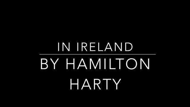 In Ireland by Hamilton Harty смотреть онлайн