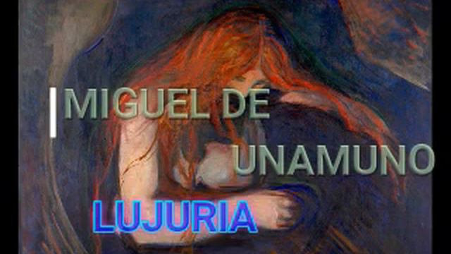 MIGUEL DE UNAMUNO (LUJURIA) смотреть онлайн