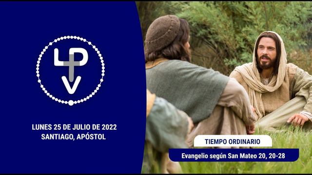 Evangelio del día lunes 25 de julio de 2022, Pbro. Daniel Kerber смотреть онлайн