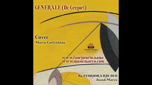 GENERALE (De Gregori) Cover By Marco Castrichino Joan&Marco Fuoriorario Live Music смотреть онлайн