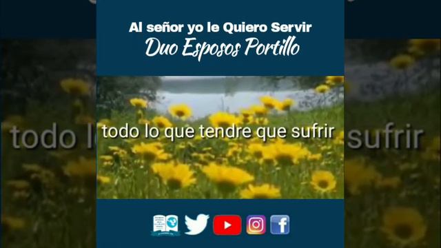 Duo Esposos Portillo -Al Señor yo le Quiero Servir смотреть онлайн