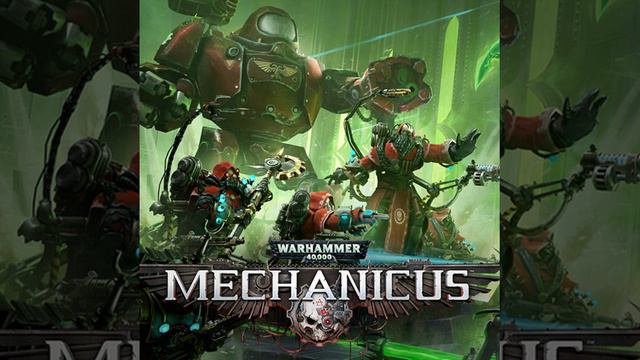 Warhammer 40K Mechanicus — Warriors of Mars смотреть онлайн