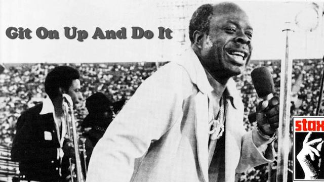 Git On Up And Do It / Rufus Thomas смотреть онлайн