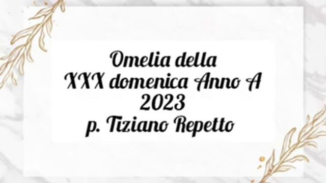 351 OMELIE - XXX DOMENICA ANNO A - 2023 смотреть онлайн