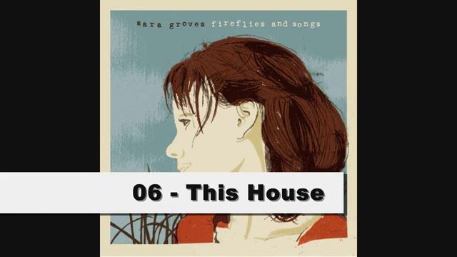 Sara Groves - Fireflies and Songs - Part 2/3 смотреть онлайн