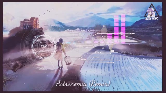 Astronomia ( Remix ) | NCVN SHIDO смотреть онлайн