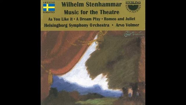 Wilhelm Stenhammar : As You Like It, selections from the incidental music (1920) смотреть онлайн
