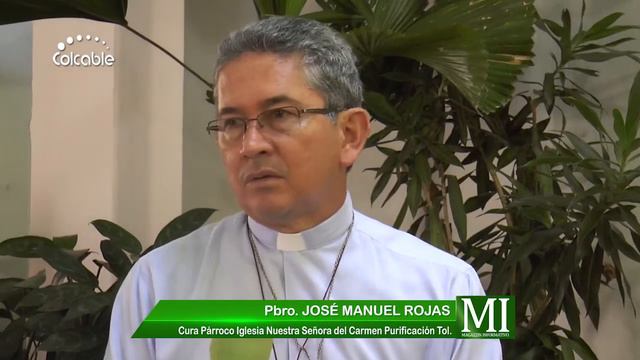 Pbro JOSÉ MANUEL ROJAS Cura Párroco Iglesia Nuestra Señora del Carmen Purificación Tol Entrevista смотреть онлайн