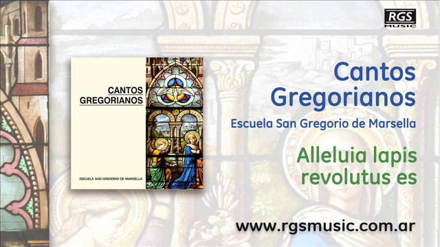 Cantos Gregorianos - Alleluia lapis revolutus es смотреть онлайн