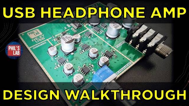 USB Headphone Amplifier Design Walkthrough - Phil's Lab #101 смотреть онлайн