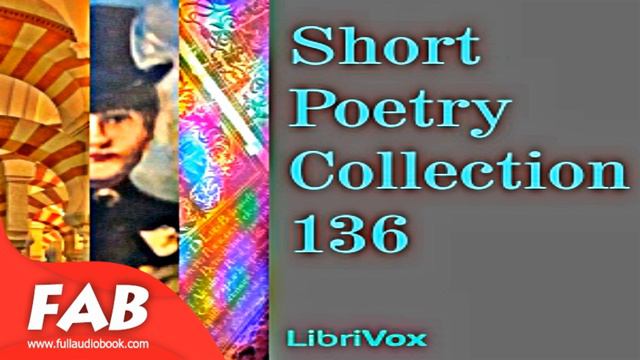 Short Poetry Collection 136 Full Audiobook by VARIOUS by Poetry Fiction смотреть онлайн