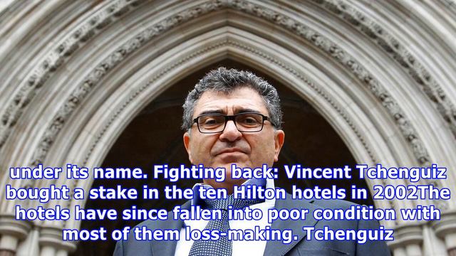 Vincent tchenguiz to launch lawsuit against hilton смотреть онлайн