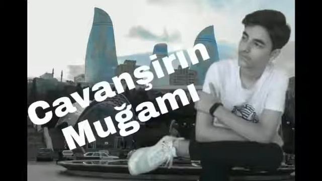 Cavanşir Production-Cavanşirin Muğamı смотреть онлайн