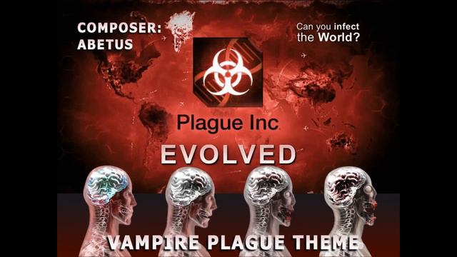 Plague Inc: Evolved - Vampire Plague Theme смотреть онлайн