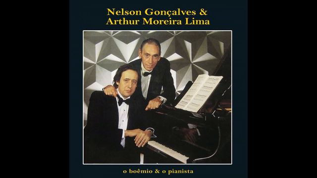 Nelson Gonçalves, Arthur Moreira Lima - Apamhei-te Cavaquinho (Pseudo Video) смотреть онлайн