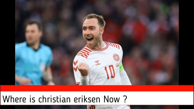 Must Watch !! christian eriksen смотреть онлайн