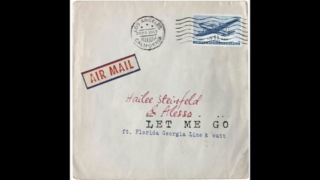 Hailee Steinfeld & Alesso (ft. Florida Georgia Line & watt) - "Let Me Go" (Official Audio) смотреть онлайн