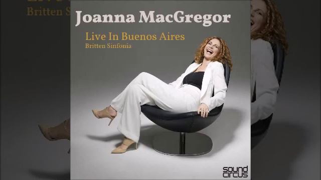 Joanna MacGregor Live in Buenos Aires: Mr Dowland's Midnight смотреть онлайн