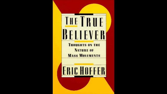 The True Believer Pt. 21 by Eric Hoffer read by A Poetry Channel смотреть онлайн