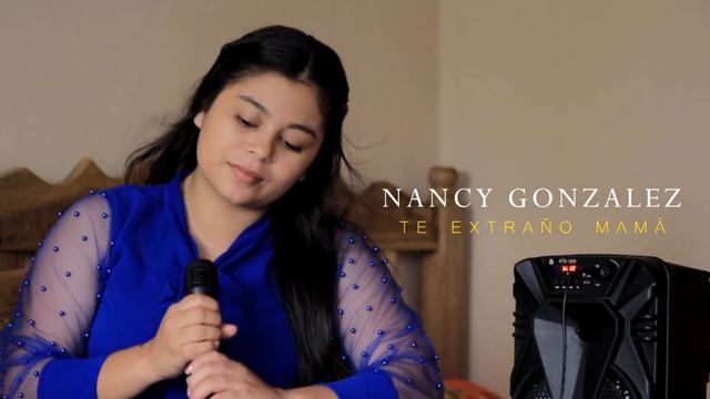 Te extraño Mamá Nancy González смотреть онлайн