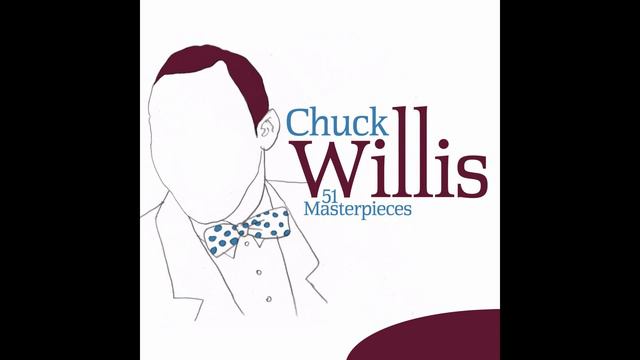 Chuck Willis - Bless Her Heart смотреть онлайн