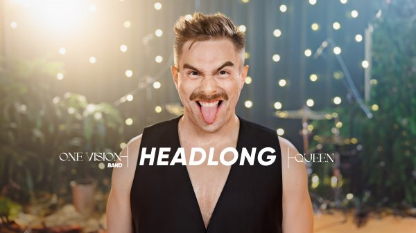 Headlong — взрывной кавер QUEEN от One Vision, полный рок-драйва